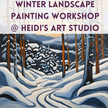 Winter Landscape Painting - Inspired by The Group Of Seven - Adult Workshop. Feb 9 2025